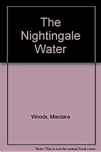 The Nightingale Water (Hardcover)