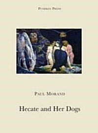 Hecate and Her Dogs (Paperback)