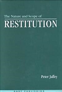 The Nature and Scope of Restitution (Hardcover)
