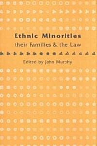 Ethnic Minorities, Their Families and the Law (Hardcover)