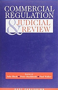 Commercial Regulation and Judicial Review (Hardcover)