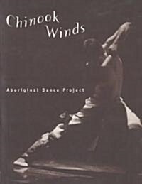 Chinook Winds: Aboriginal Dance Project (Paperback)