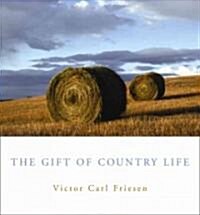 The Gift of Country Life (Paperback)