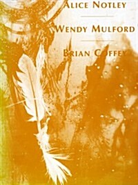 Etruscan Reader VII: Alice Notley/Wendy Mulford/Brian Coffey (Paperback)