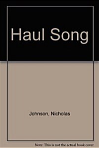 Haul Song (Paperback)