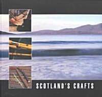 Scotlands Crafts (Paperback)