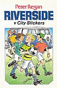 Riverside V. City Slickers (Paperback)