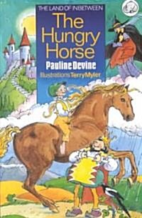 The Hungry Horse (Paperback)