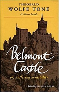 Belmont Castle, or Suffering Sensibility (Paperback)