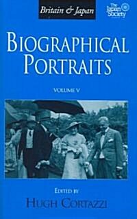 [중고] Britain and Japan: Biographical Portraits, Vol. V (Hardcover)