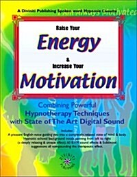Raise Your Energy & Motivation (Cassette, Unabridged)