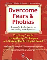 Overcome Fears and Phobias (Audio Cassette)