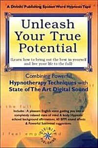 Unleash Your True Potential (Cassette, Unabridged)