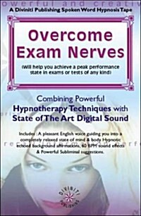 Overcome Exam Nerves (Audio Cassette)