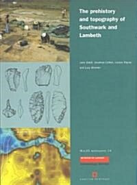 Prehistory and Topography of Southwark and Lambeth (Paperback)