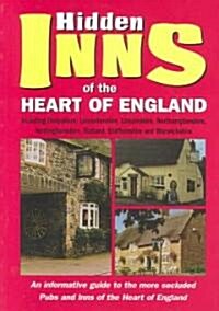 The Hidden Inns of the Heart of England (Paperback)