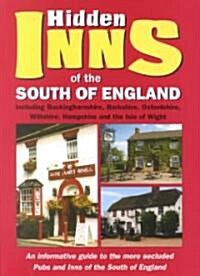 The Hidden Inns of the South of England (Paperback)