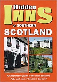Hidden Inns of Southern Scotland (Paperback)