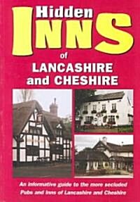 The Hidden Inns of Lancashire and Cheshire: Including the Isle of Man (Paperback)