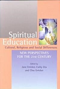 Spiritual Education : Cultural, Religious and Social Differences (Paperback)