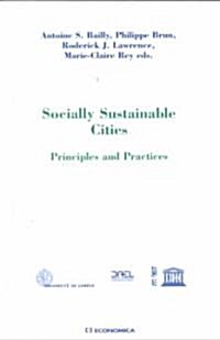 Socially Sustainable Cities: Principles and Practices (Paperback)