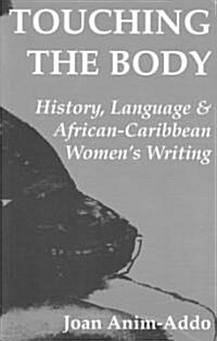 Touching The Body (Paperback)