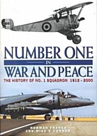 Number One Squadron at War and Peace : The History of No.1 Squadron, 1912-2000 (Hardcover)