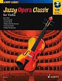 Jazzy Opera Classix: For Violin (Hardcover)
