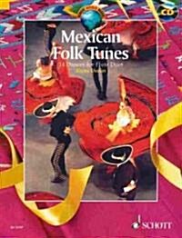 Mexican Folk Tunes : 14 Dances for Flute Duet (Package)
