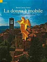 La Donna E Mobile : 9 Italian Operatic Arias Arranged for String Quartet (Paperback)
