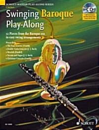 Swinging Baroque Play-along for Clarinet : 12 Pieces from the Baroque Era in Easy Swing Arrangements (Package)