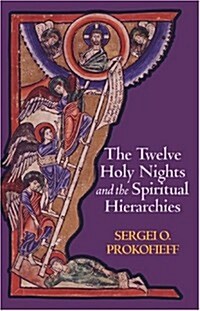 The Twelve Holy Nights and the Spiritual Hierarchies (Paperback, 3 Revised edition)