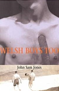 Welsh Boys Too (Paperback)