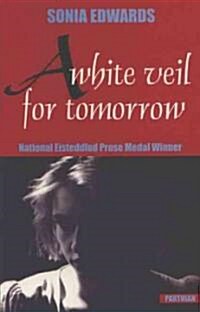 A White Veil for Tomorrow (Paperback)