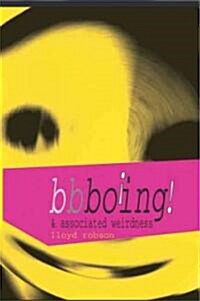 Bbboing : And Associated Weirdness (Paperback)