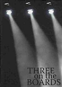 Three on the Boards (Paperback)