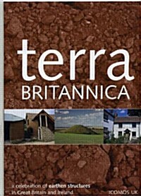 Terra Britannica : A Celebration of Earthen Structures in Great Britain and Ireland (Paperback)