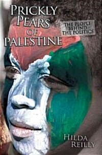 Prickly Pears of Palestine : The People Behind the Politics (Paperback)