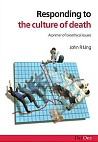 Responding to the Culture of Death (Paperback)