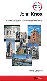 Travel with William Booth: In the Footsteps of Scotlands Great Reformer (Paperback)