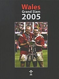 Wales Grand Slam 2005 (Hardcover)