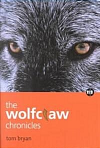 The Wolfclaw Chronicles (Paperback)
