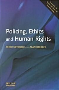 Policing, Ethics and Human Rights (Paperback)