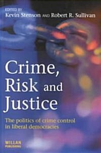 Crime, Risk and Justice (Paperback)