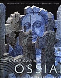Calum Colvin: Ossian-fragments of Ancient Poetry (Paperback)
