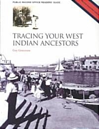 Tracing Your West Indian Ancestors (Paperback, 2nd, Revised)
