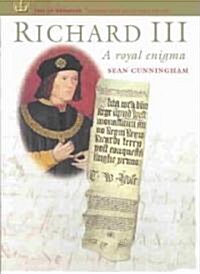 Richard III: A Royal Enigma (Paperback)