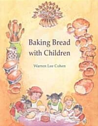 Baking Bread With Children (Paperback)