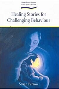 [중고] Healing Stories for Challenging Behaviour (Paperback)