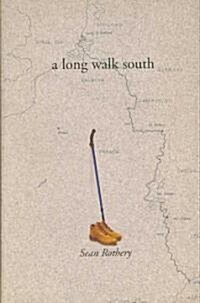 A Long Walk South: From the North Sea to the Mediterranean (Hardcover)